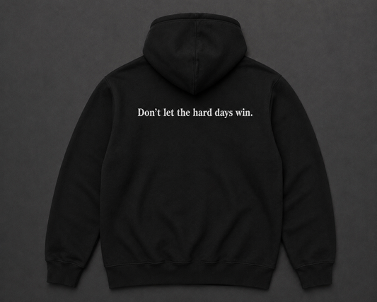 Don’t let the hard days win🖤